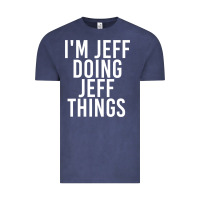 Vintage Denim i'm jeff doing jeff things shirt funny christmas gift idea Vintage Tee - artisFamous