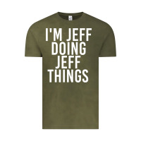 I'm Jeff Doing Jeff Things Shirt Funny Christmas Gift Idea Vintage Tee | Teevron