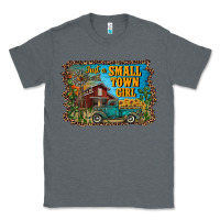 Charcoal Heather just a small town girl Classic Tee - RanaPortraitStore