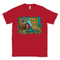 Red just a small town girl Classic Tee - RanaPortraitStore