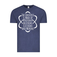 Funny Science Geek Universe Is Made Of Morons White Vintage Tee | Teevron