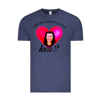 Vintage Denim bella where the hell have you been loca Vintage Tee - artisFamous