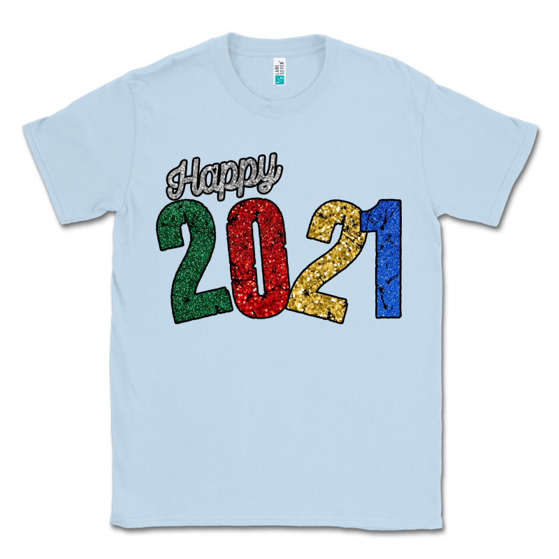 Happy 2021 Classic Tee by Bettercallsaul | Teevron