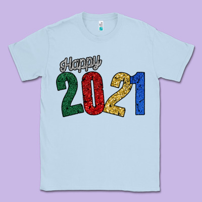 Happy 2021 Classic Tee Designed By Bettercallsaul