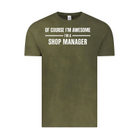 Vintage Olive i'm awesome i'm a shop manager Vintage Tee - artisFamous