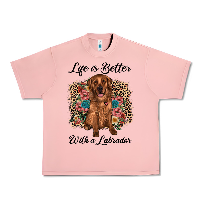 Life Is Better With A Labrador Urban Heavy Tee by JahusDesignShop | Teevron
