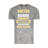 Cloud Rock doctor because freakin' awesome isn't a job title Vintage Tee - artisFamous