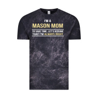 Cloud Black i'm a mason mom, i'm always right. mother's day gift Vintage Tee - artisFamous