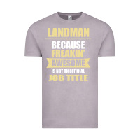 Vintage Zinc landman because freakin' awesome isn't a job title Vintage Tee - artisFamous