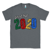 Charcoal Heather good bye 2020 Classic Tee - Bettercallsaul