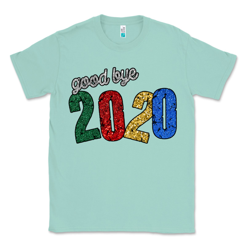 Good Bye 2020 Classic Tee by Bettercallsaul | Teevron