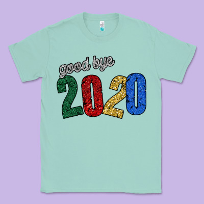 Good Bye 2020 Classic Tee Designed By Bettercallsaul