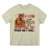 I May Look Calm But In My Head I've Pecked You Heavy Core Tee | Teevron