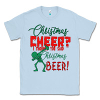 Dusty Blue Christmas Cheer I Thought You Said Christmas Beer Classic Tee - Bettercallsaul