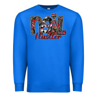 True Royal nail hustler Premium Sweatshirt - SublimationCraftShop