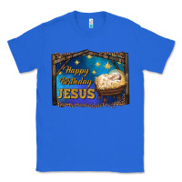 True Royal happy birthday jesus Classic Tee - RanaPortraitStore
