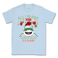 Dusty Blue All I Want For Christmas Is A Shark Classic Tee - Bettercallsaul
