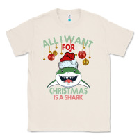 Natural All I Want For Christmas Is A Shark Classic Tee - Bettercallsaul