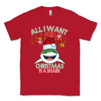 Red All I Want For Christmas Is A Shark Classic Tee - Bettercallsaul