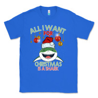 All I Want For Christmas Is A Shark Classic Tee | Teevron