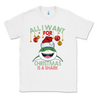 White All I Want For Christmas Is A Shark Classic Tee - Bettercallsaul