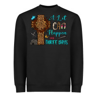 Black Easter Day A lot can happen in three days Heavyweight Sweatshirt - OliviaCreatesArt