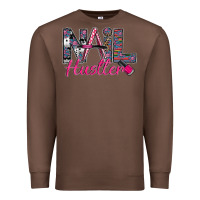 Chestnut Nail hustler Premium Sweatshirt - SublimationCraftShop