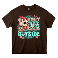 Chocolate Brown baby its cold outside skeleton Heavy Core Tee - MaliasSmallBusiness