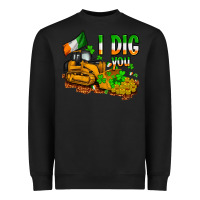 Black I dig you St. Patrick's Heavyweight Sweatshirt - OliviaCreatesArt