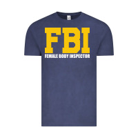 Vintage Denim FBI, Female Body Inspector Funny Vintage Tee - DesigneFamous