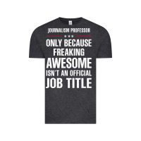 Vintage Black gift for freaking awesome journalism professor Vintage Tee - DesigneFamous