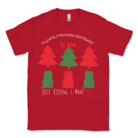 Red All Want For Christmas is You Just Kidding I Want Cats Classic Tee - Bettercallsaul