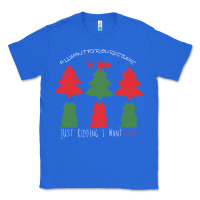 True Royal All Want For Christmas is You Just Kidding I Want Cats Classic Tee - Bettercallsaul