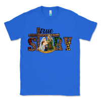 True Royal true story holy family Classic Tee - RanaPortraitStore