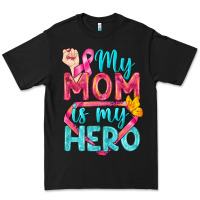 My Mom Is My Hero Breast Cancer Premium Tee | Teevron