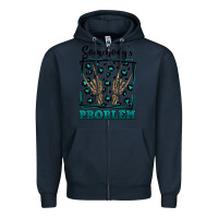 Navy Somebody's Problem Hand Skeleton Zipper Hoodie - FaDigitalArtStudio