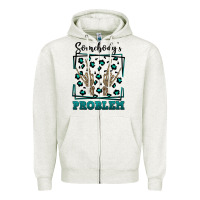 Oatmeal Heather Somebody's Problem Hand Skeleton Zipper Hoodie - FaDigitalArtStudio