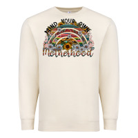 Sandshell mind your own motherhood Premium Sweatshirt - SublimationCraftShop
