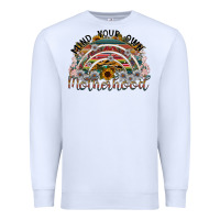 White mind your own motherhood Premium Sweatshirt - SublimationCraftShop