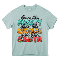 Arona dance like frosty shine like rudolph give like san Heavy Core Tee - MaliasSmallBusiness