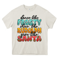 Cream dance like frosty shine like rudolph give like san Heavy Core Tee - MaliasSmallBusiness