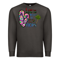 Smoke life is better İn flip flops Premium Sweatshirt - CowhideDigitalArt