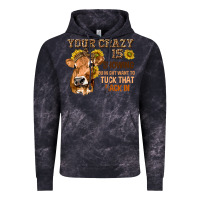 Cloud Black Your Crazy Is Showing You Vintage Hoodie - texasbilliewilder