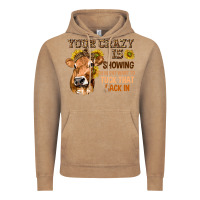 Vintage Coffee Your Crazy Is Showing You Vintage Hoodie - texasbilliewilder