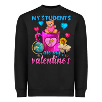 Black My Students Are My Valentines Day Coffee Mug Heavyweight Sweatshirt - FaDigitalArtStudio
