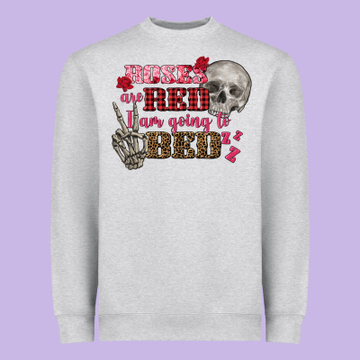 Valentine's Day Roses Are Red I Am Going To Bed Heavyweight Sweatshirt Designed By Fadigitalartstudio