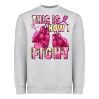 Heather Grey This is how i fight Heavyweight Sweatshirt - FaDigitalArtStudio
