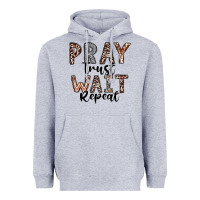 Heather Grey Pray Trust Wait Repeat Heavyweight Hoodie - CowhideDigitalArt