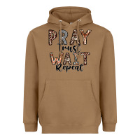 Pray Trust Wait Repeat Heavyweight Hoodie | Teevron