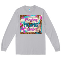 Moon Dust praying moms club Long Sleeve Tee - TumblerDesignByShophia